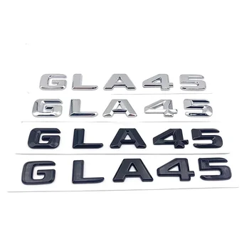 3d ABS Plastikust GLA 45 GLA45 Logo Tähed Auto Pagasiruumi Embleem, Rinnamärk Kleebise Jaoks Mercedes Benz GLA45 AMG W156 X156 H547 Tarvikud