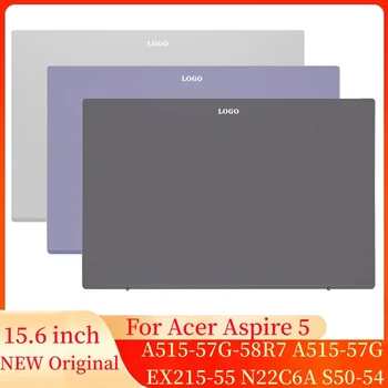 UUS Originaal Sülearvutite Puhul Acer Aspire 5 A515-57G-58R7 A515-57G EX215-55 N22C6A S50-54 Sülearvuti Ekraani LCD tagakaas